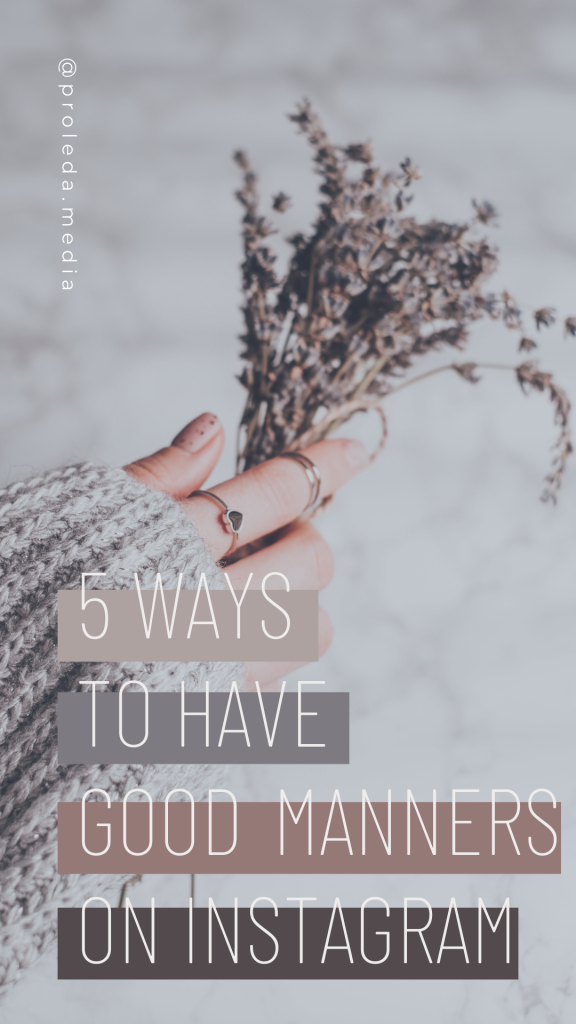5 ways to have good manners on Instagram