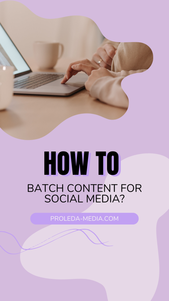 How to batch content for social media?