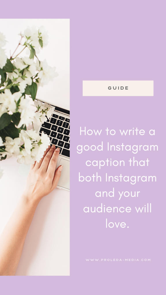 Guide Gow to write a good Instagram caption that both Instagram and your audience will love
