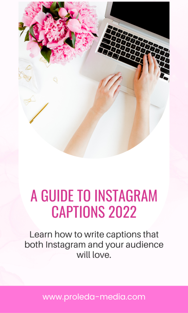 A guide to Instagram captions 2022; person writing on a laptop; Learn how to write captions that both Instagram and your audience will love