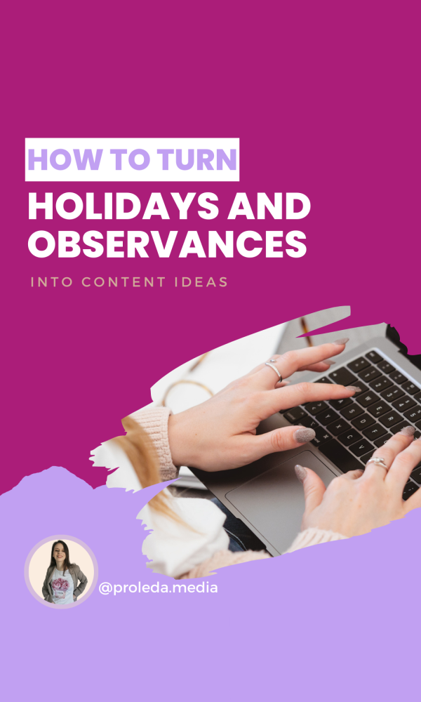 Turn holidays and observances into content ideas